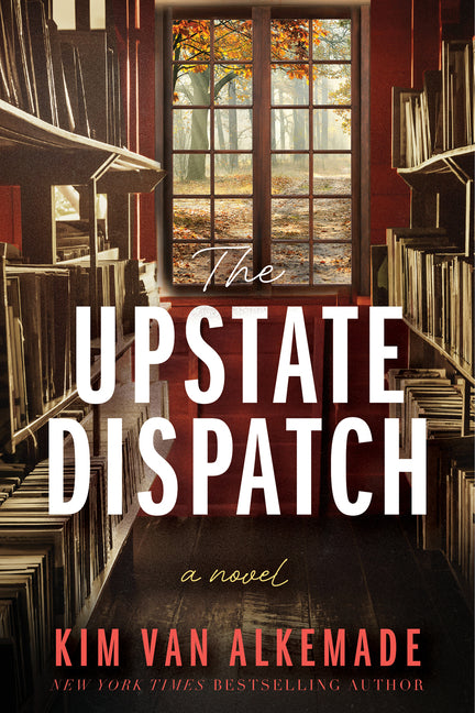 Upstate -- Kim Van Alkemade, Paperback