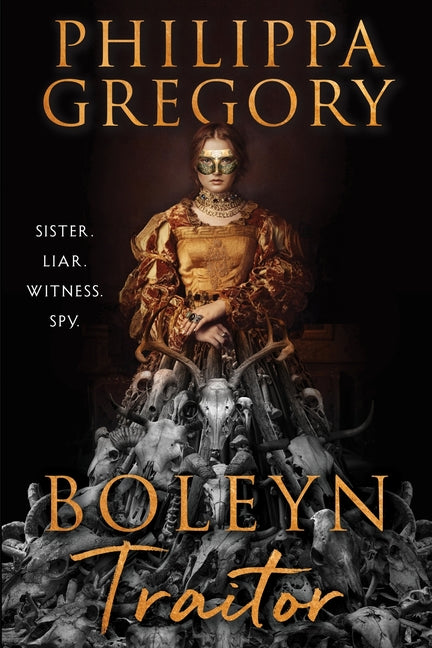 Boleyn Traitor -- Philippa Gregory, Hardcover