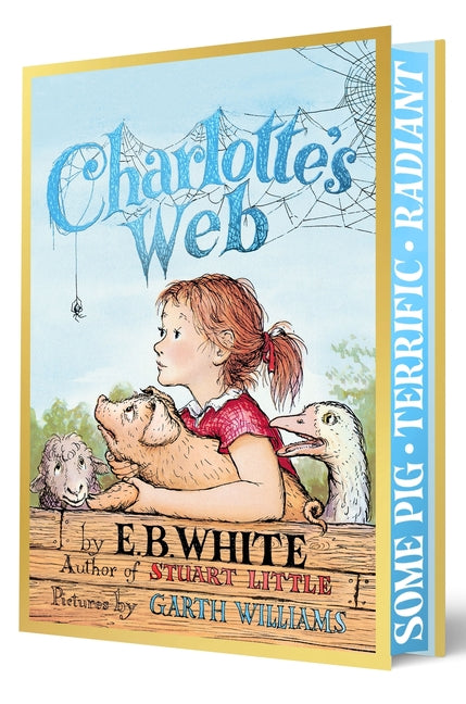 Charlotte's Web Collector's Deluxe Edition: A Newbery Honor Award Winner -- E. B. White, Hardcover
