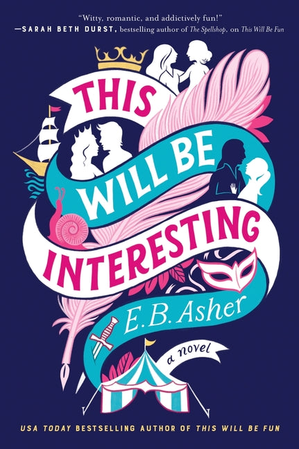 This Will Be Interesting -- E. B. Asher, Paperback