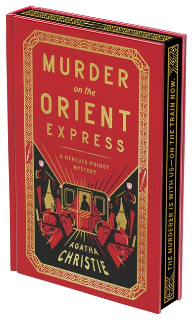 Murder on the Orient Express Deluxe Collector's Edition: A Hercule Poirot Mystery: The Official Authorized Edition -- Agatha Christie, Hardcover