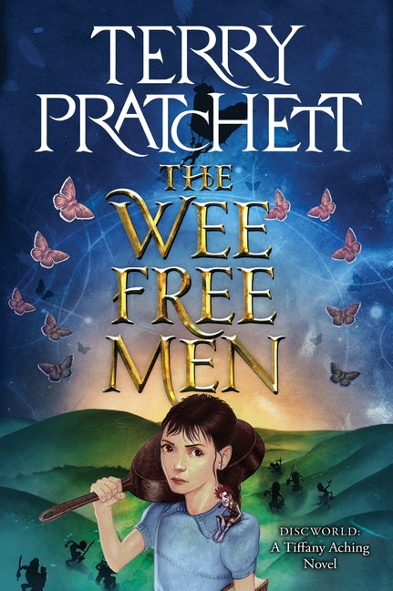 The Wee Free Men: A Novel of Discworld -- Terry Pratchett, Paperback