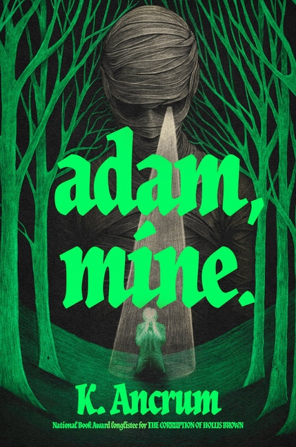 Adam, Mine. -- K. Ancrum, Hardcover