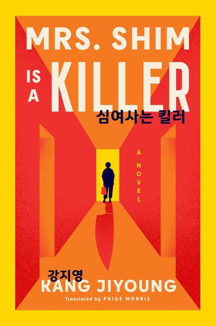 Mrs. Shim Is a Killer -- Kang Jiyoung, Paperback