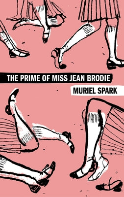 The Prime of Miss Jean Brodie by Spark, Muriel