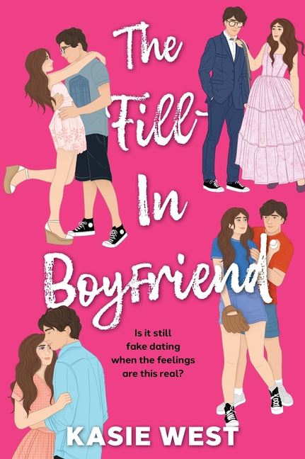 The Fill-In Boyfriend -- Kasie West, Paperback