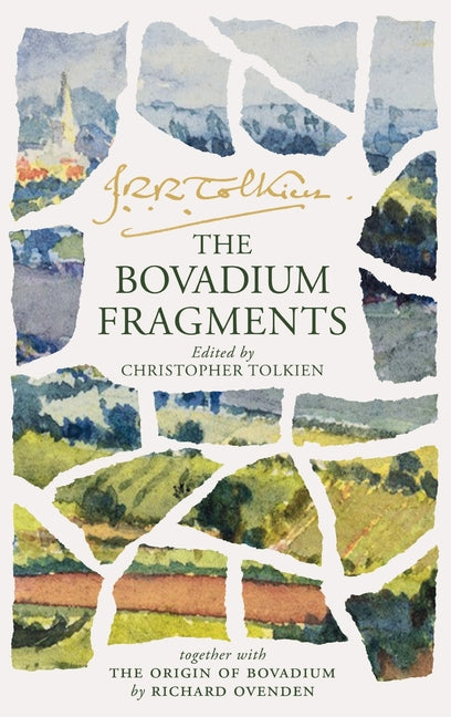 The Bovadium Fragments: Together with the Origins of Bovadium -- J. R. R. Tolkien, Hardcover