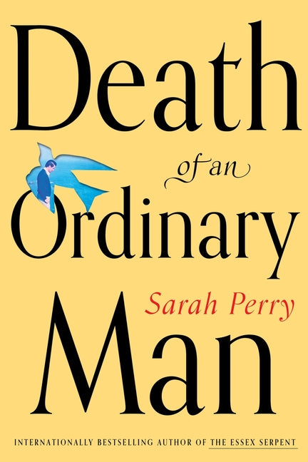 Death of an Ordinary Man -- Sarah Perry, Hardcover