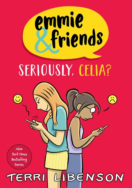 Emmie & Friends: Seriously, Celia?: A Graphic Novel -- Terri Libenson, Hardcover