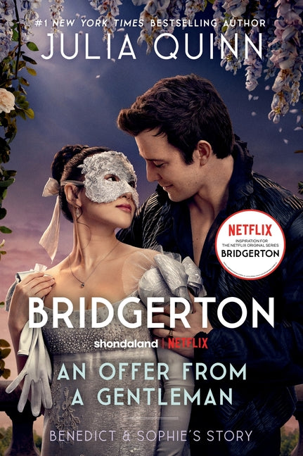 An Offer from a Gentleman [Tv Tie-In]: Benedict's Story, the Inspiration for Bridgerton Season Four -- Julia Quinn, Paperback