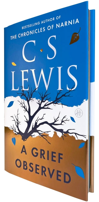 A Grief Observed (Deluxe Edition) -- C. S. Lewis, Hardcover