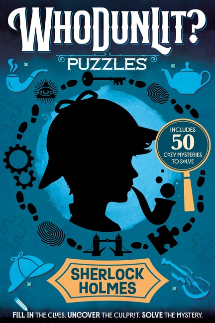 Whodunlit?: Sherlock Holmes: 50 Cozy Mysteries to Solve: Fill in the Clues. Uncover the Culprit. Solve the Mystery. -- Maria S. Barbo, Paperback