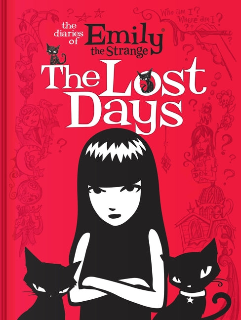 The Diaries of Emily the Strange: The Lost Days -- Rob Reger, Hardcover