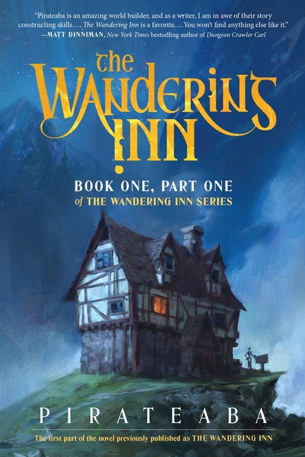 The Wandering Inn: Book One, Part One of the Wandering Inn Series -- Pirateaba, Paperback
