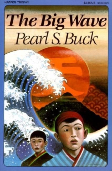 The Big Wave -- Pearl S. Buck, Paperback