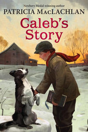 Caleb's Story by MacLachlan, Patricia