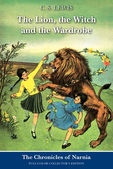 The Lion, the Witch and the Wardrobe: Full-Color Collector's Edition -- C. S. Lewis, Paperback