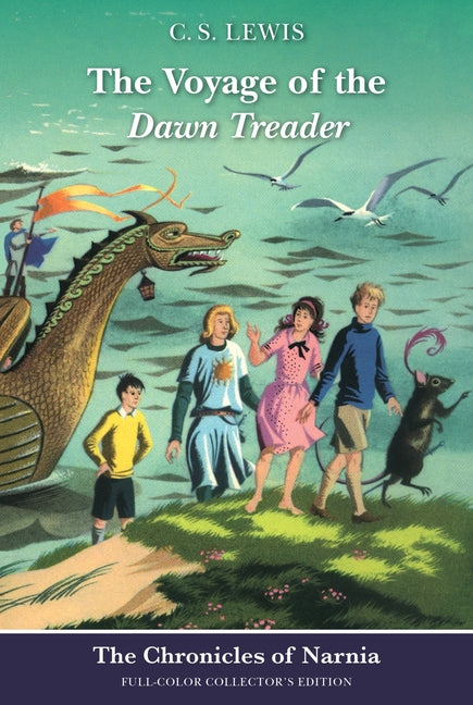 The Voyage of the Dawn Treader: Full-Color Collector's Edition (Rpkg) -- C. S. Lewis, Paperback
