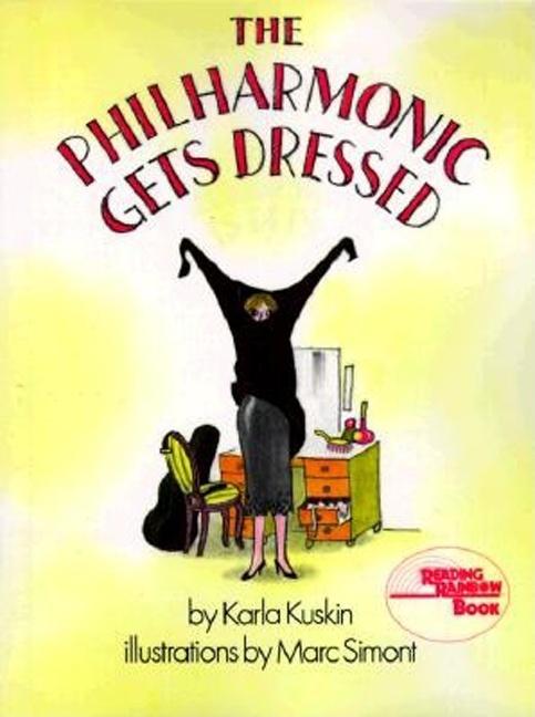 The Philharmonic Gets Dressed by Kuskin, Karla