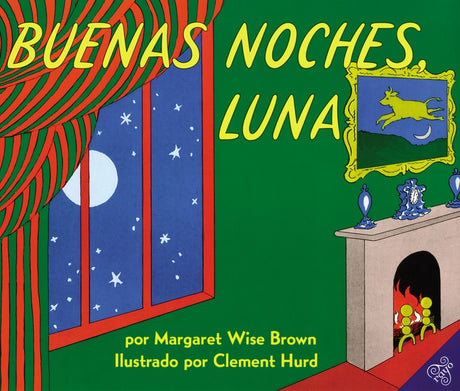 Buenas Noches, Luna: Goodnight Moon (Spanish Edition) -- Margaret Wise Brown, Paperback
