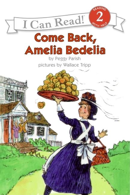 Come Back, Amelia Bedelia -- Peggy Parish, Paperback