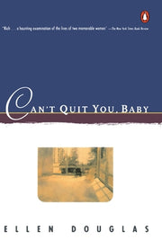 Can't Quit You, Baby by Douglas, Ellen