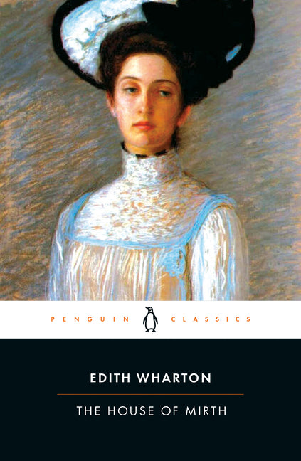 The House of Mirth -- Edith Wharton, Paperback