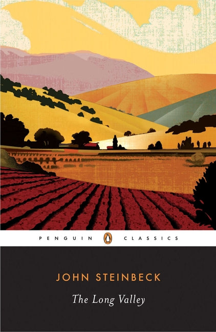 The Long Valley -- John Steinbeck, Paperback
