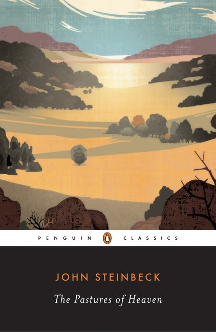 The Pastures of Heaven -- John Steinbeck, Paperback