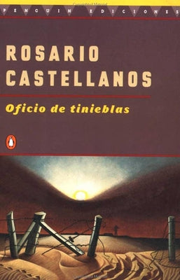 Oficio de Tinieblas by Castellanos, Rosario