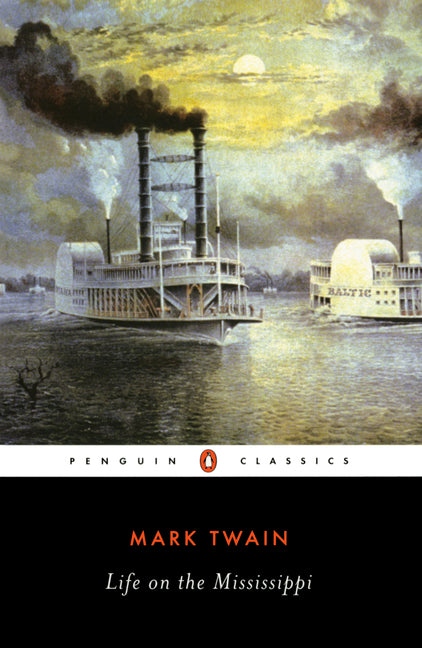 Life on the Mississippi -- Mark Twain, Paperback