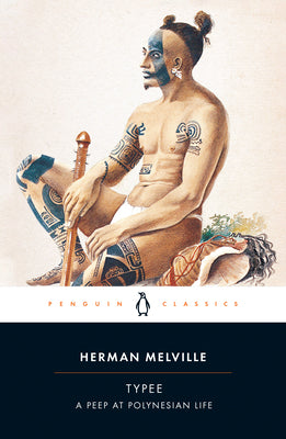 Typee: A Peep at Polynesian Life -- Herman Melville, Paperback