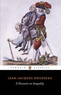 A Discourse on Inequality -- Jean-Jacques Rousseau, Paperback