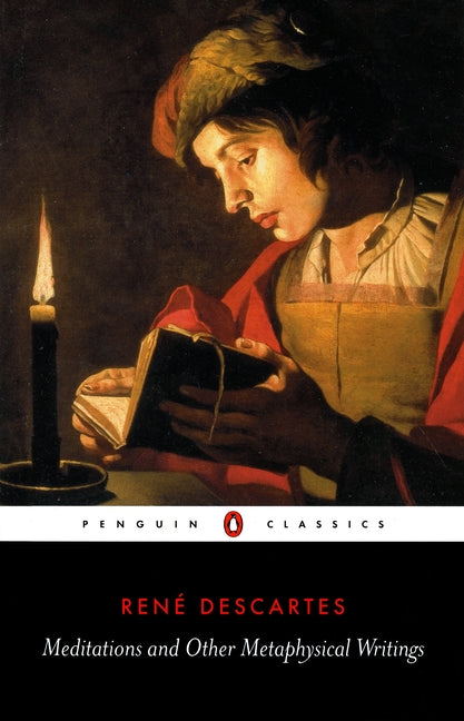Meditations and Other Metaphysical Writings -- René Descartes, Paperback