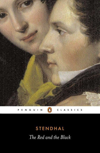 The Red and the Black -- Stendhal, Paperback