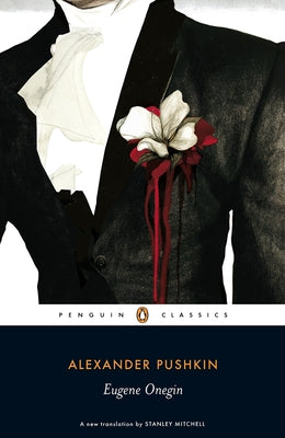 Eugene Onegin -- Alexander Pushkin, Paperback