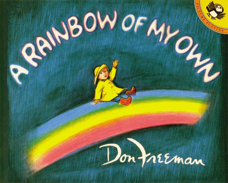 A Rainbow of My Own -- Don Freeman, Paperback