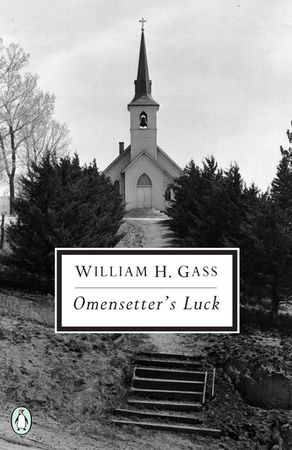 Omensetter's Luck -- William H. Gass, Paperback
