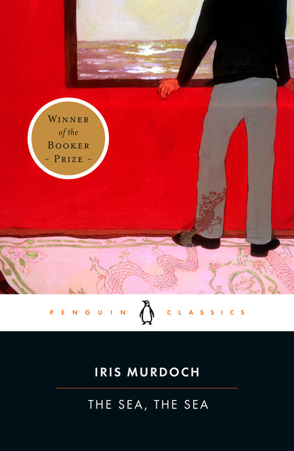 The Sea, the Sea: Booker Prize Winner -- Iris Murdoch, Paperback