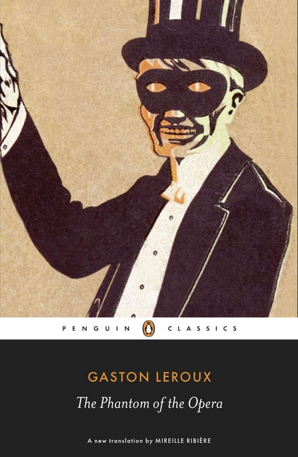 The Phantom of the Opera -- Gaston LeRoux, Paperback