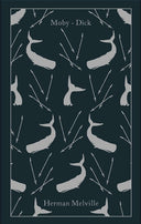Moby-Dick: Or, the Whale -- Herman Melville, Hardcover