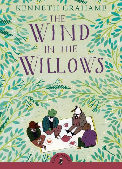 The Wind in the Willows -- Kenneth Grahame, Paperback