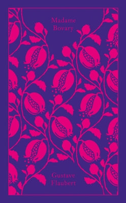Madame Bovary: Provincial Lives -- Gustave Flaubert, Hardcover