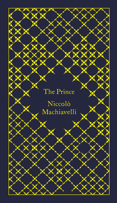 The Prince -- Nicolas Machiavel, Hardcover