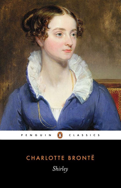 Shirley -- Charlotte Brontë, Paperback
