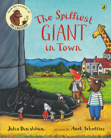 The Spiffiest Giant in Town -- Julia Donaldson, Paperback