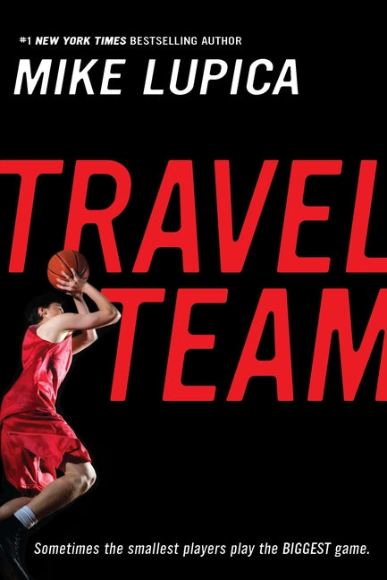 Travel Team -- Mike Lupica, Paperback