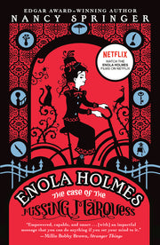 Enola Holmes: The Case of the Missing Marquess by Springer, Nancy