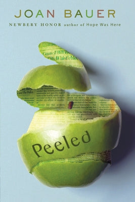 Peeled -- Joan Bauer, Paperback