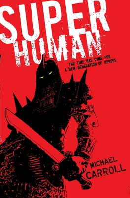 Super Human -- Michael Carroll, Paperback